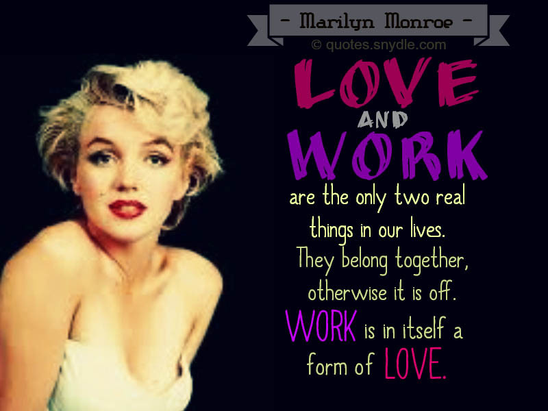 Marilyn Monroe Love Quotes
 Marilyn Monroe Quotes and Sayings with Image Quotes and