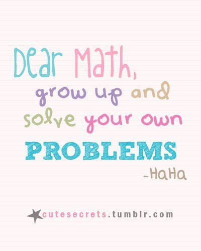 Mathematics Funny Quotes
 Hilarious Math Quotes QuotesGram