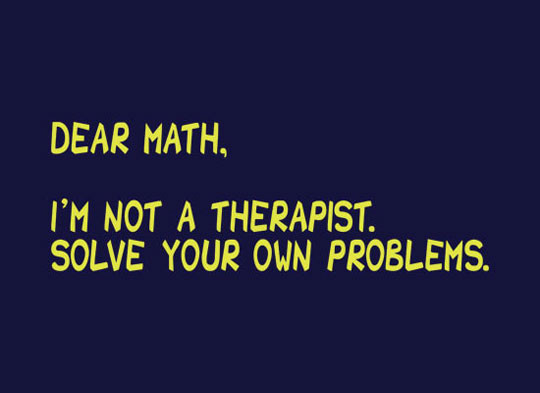 Mathematics Funny Quotes
 25 Very Funny Math And