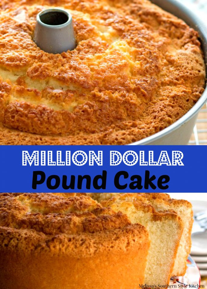 Million Dollar Pound Cake Southern Living
 Million Dollar Pound Cake melissassouthernstylekitchen