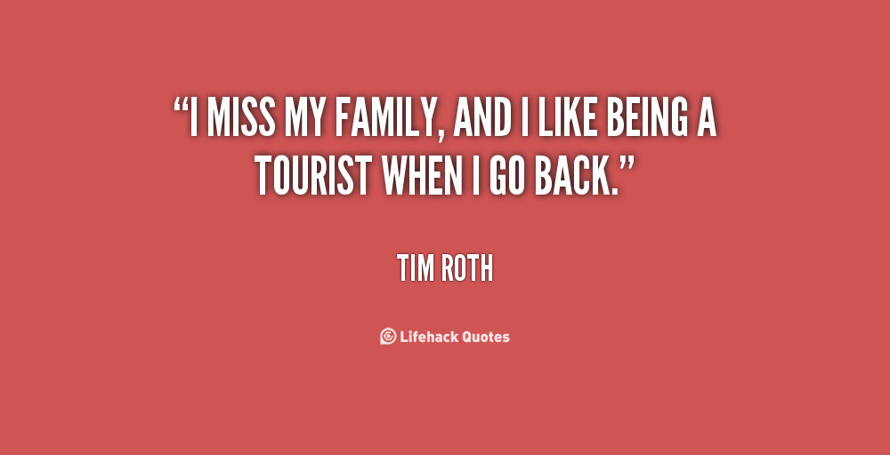 Missing My Children Quotes
 Missing My Family Quotes QuotesGram