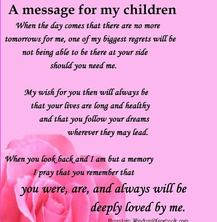 Missing My Children Quotes
 For my children when the time es