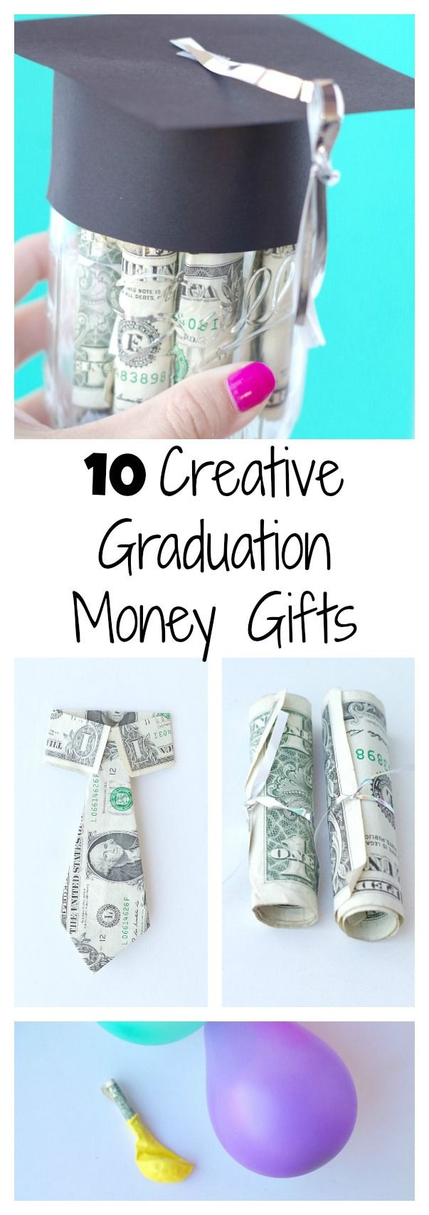 Money Gift Ideas For Graduation
 10 Creative Graduation Money Gifts