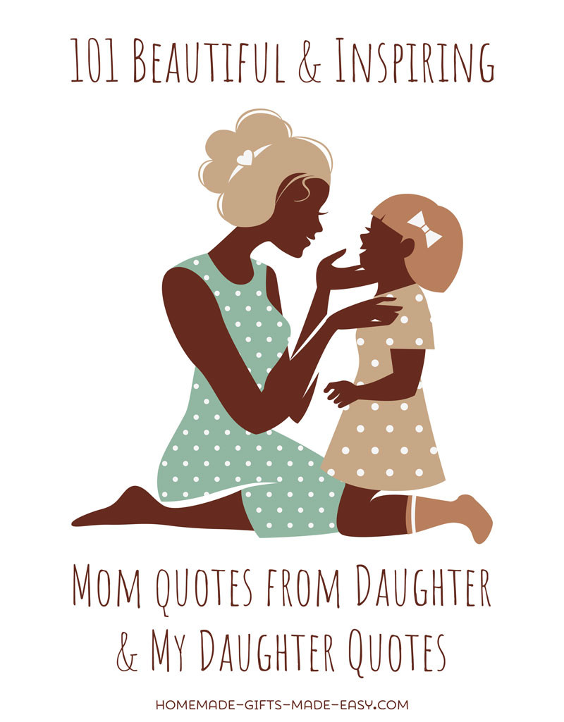 Mother And Daughter Quote
 101 Best Mother Daughter Quotes For Cards and Speeches
