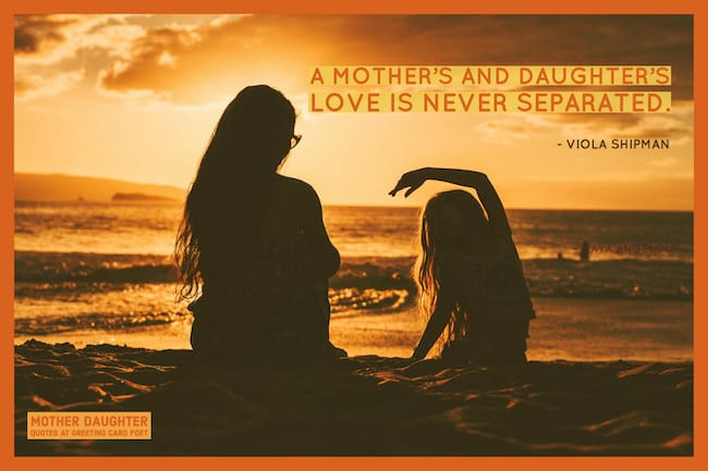 Mother And Daughter Quote
 Mother Daughter Quotes For Reflection & Inspiration