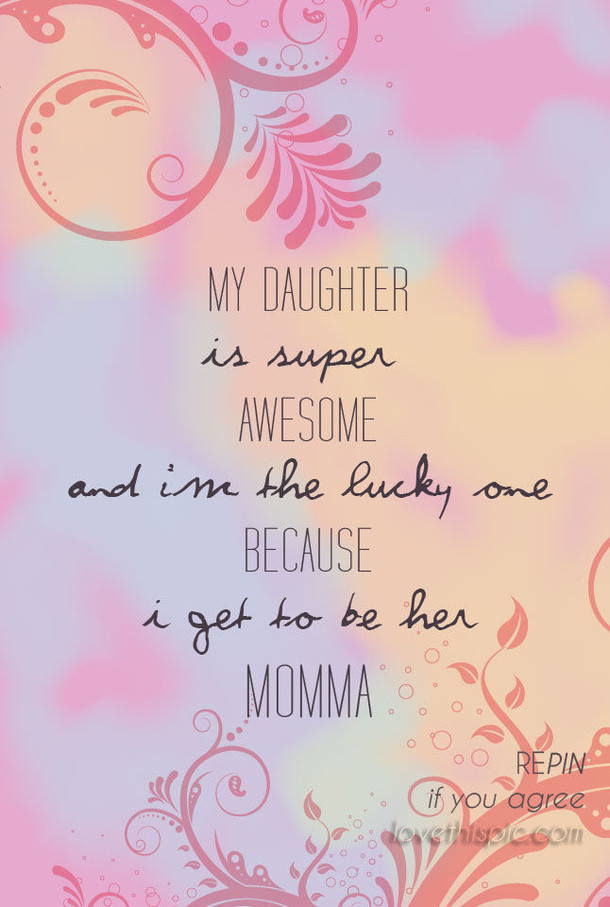 Mother And Daughter Quote
 20 Best Mother And Daughter Quotes