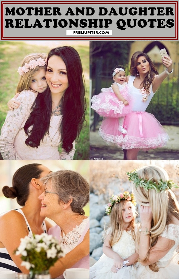 Mother And Daughter Relationship Quotes
 35 Soulful Mother And Daughter Relationship Quotes