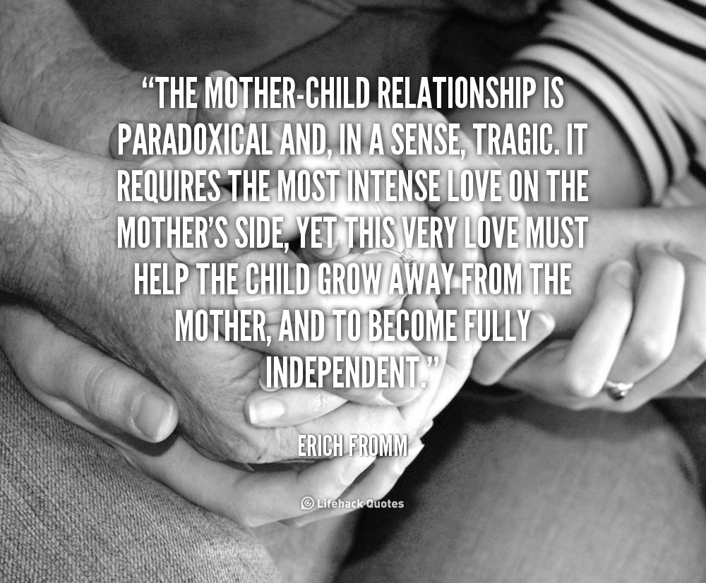 Mother Child Relationship Quotes
 Mother Son Relationship Quotes QuotesGram