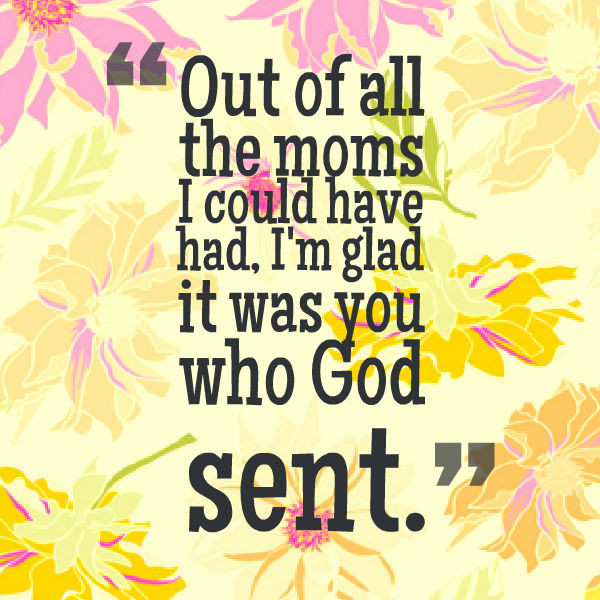 Mother Day Quotes From Daughter
 50 Mothers Day Quotes for your Sweet Mother