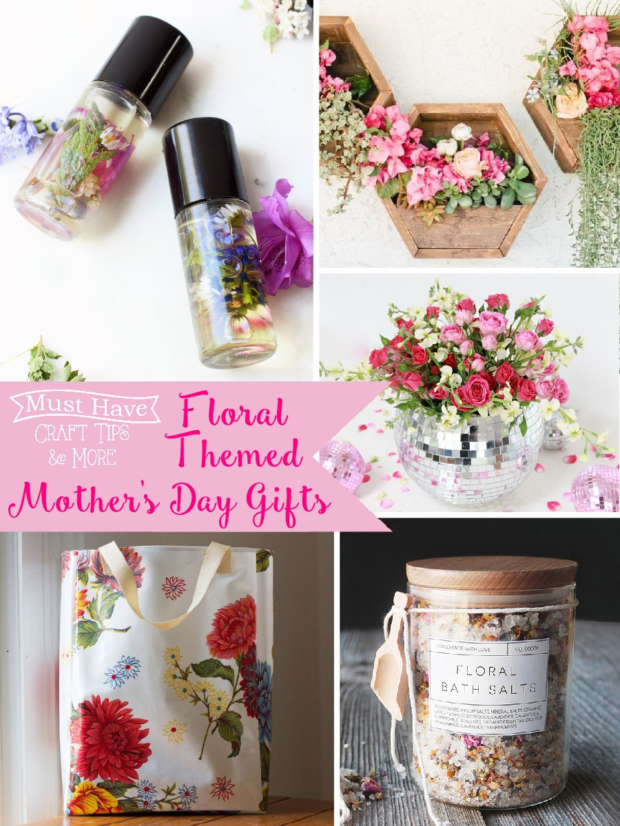 Mother Days Gift Ideas
 Floral Themed Mother s Day Gift Ideas The Scrap Shoppe