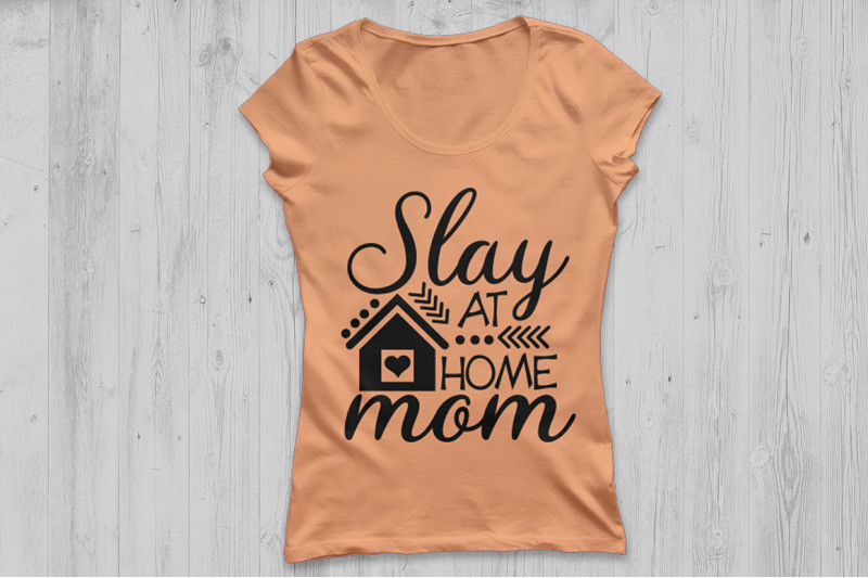 Mother'S Day Card Quotes
 Slay At Home Mom Svg Mother s Day Svg Mom Life Svg Mom
