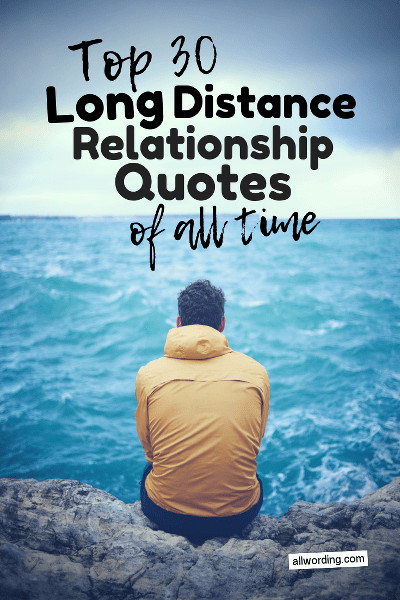 Motivational Quotes For Long Distance Relationships
 Top 30 Long Distance Relationship Quotes of All Time