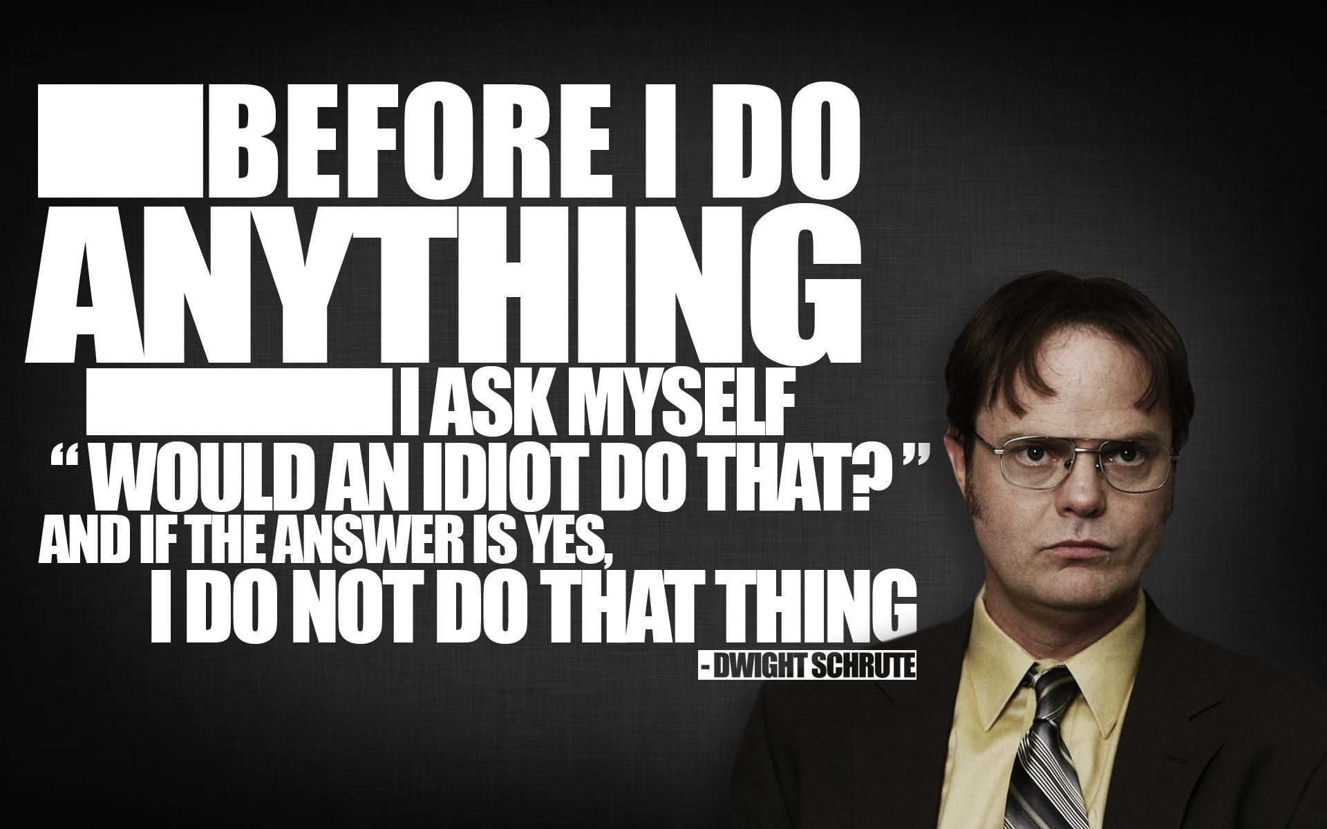 Motivational Quotes From The Office
 Famous Quotes From The fice