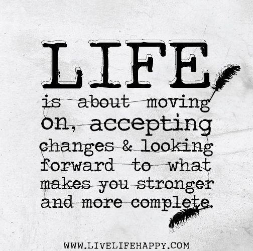 Move On In Life Quote
 Quotes About Moving Forward In Life QuotesGram