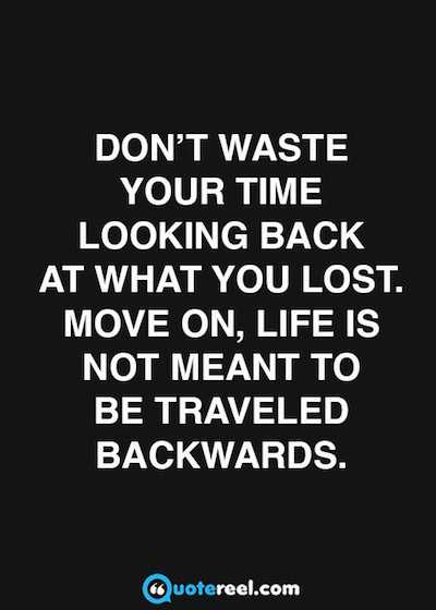 Move On In Life Quote
 21 Quotes About Moving Text And Image Quotes