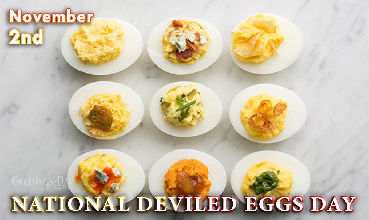 National Deviled Eggs Day
 Holiday Data ⋆ Page 15 of 64 ⋆ Cards ᐉ Holidays