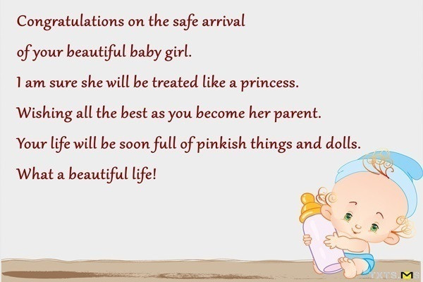 New Baby Congratulation Quotes
 Congratulations on the safe arrival of your beautiful baby