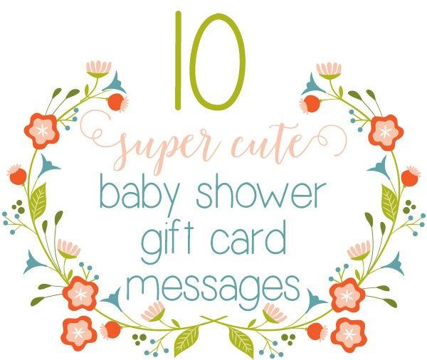 New Baby Gift Message
 Top 10 Baby Shower Gift Card Message Ideas