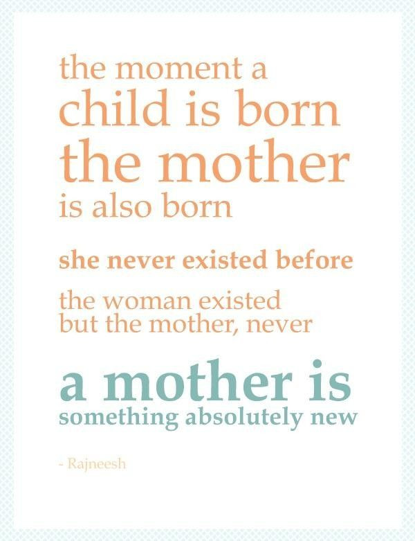New Mother Quotes
 101 Best Quotes About Mother