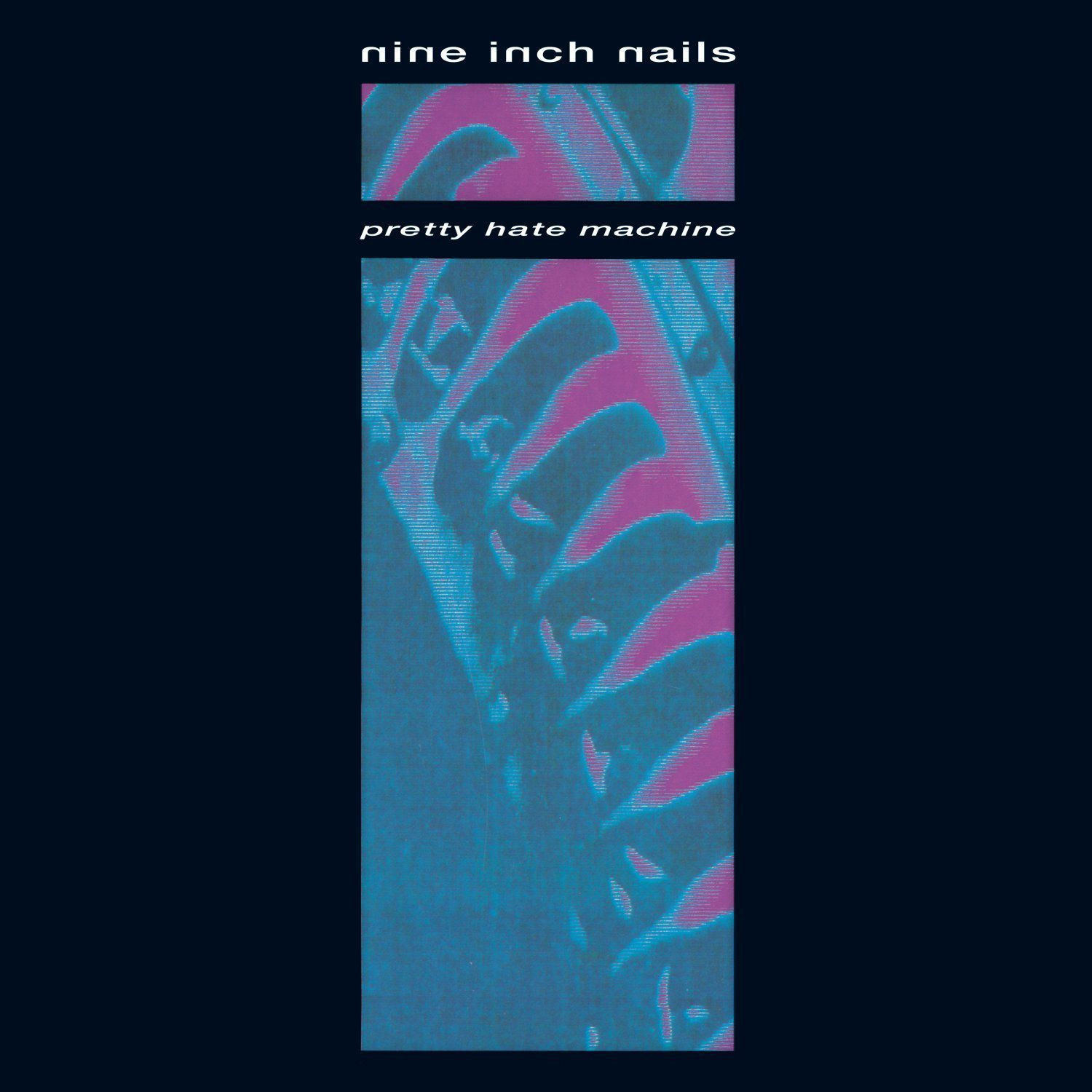 Nine Inch Nails Pretty Hate Machine
 Nine inch Nails Pretty Hate Machine Plak Opus3a