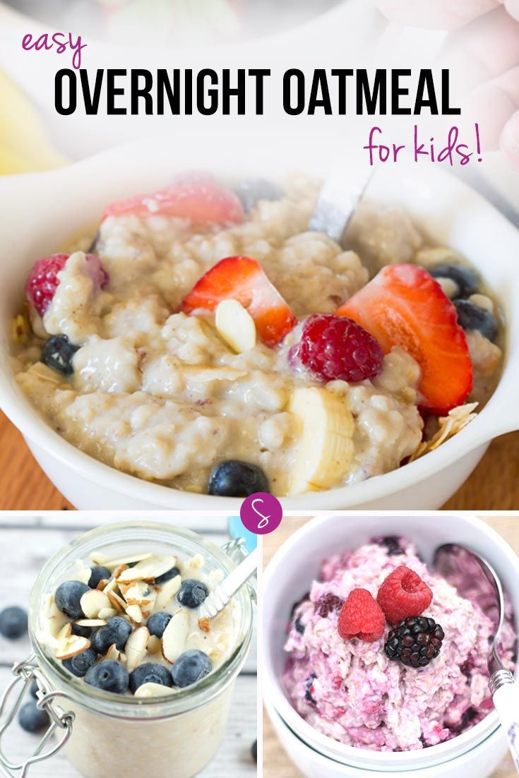 Oatmeal Recipes For Kids
 Overnight Oatmeal Recipes that will Make Your Day