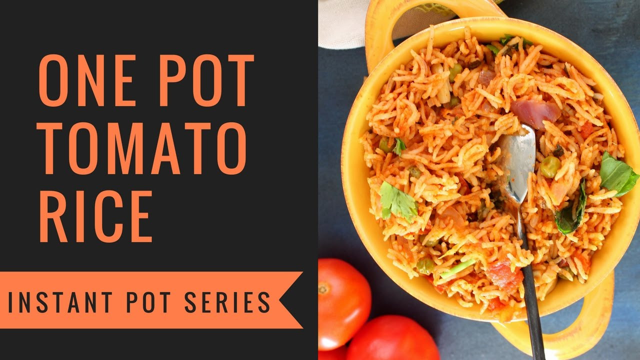 One Pot Instant Pot Recipes
 Easy one pot tomato rice recipe Instant pot series one
