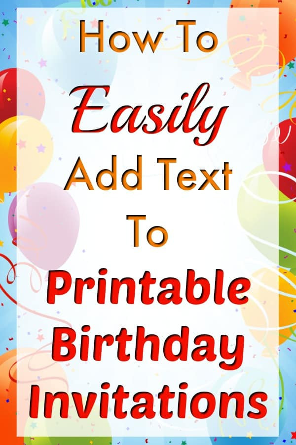 Online Birthday Invitation
 How To Easily Add Text To Birthday Invitation Templates