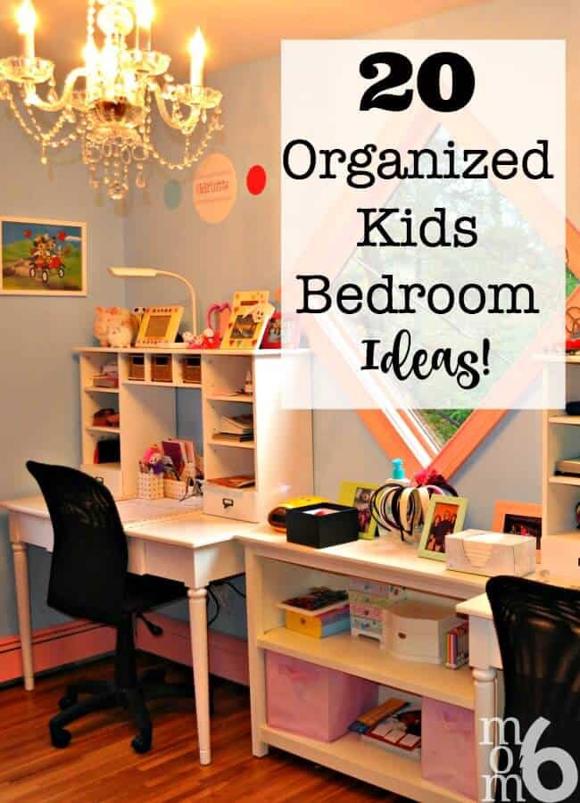 Organizing Ideas For Bedrooms
 20 Organized Kids Bedroom Ideas Mom 6
