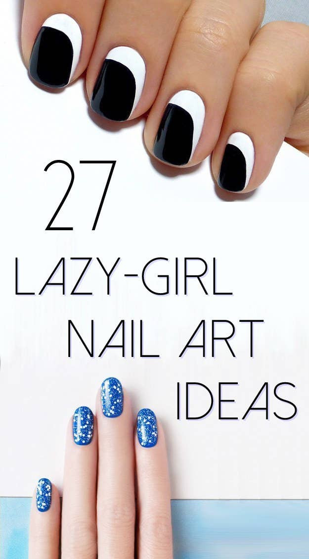 Painting Nail Ideas
 27 Lazy Girl Nail Art Ideas That Are Actually Easy