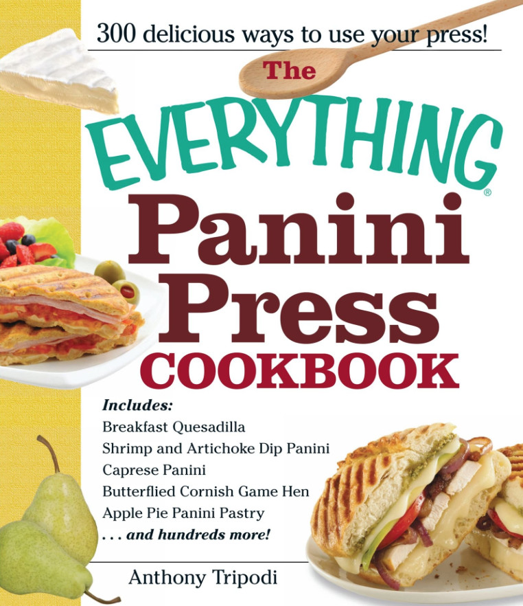 Panini Recipes Books
 The Everything Panini Press Cookbook GoodStuffAtHome