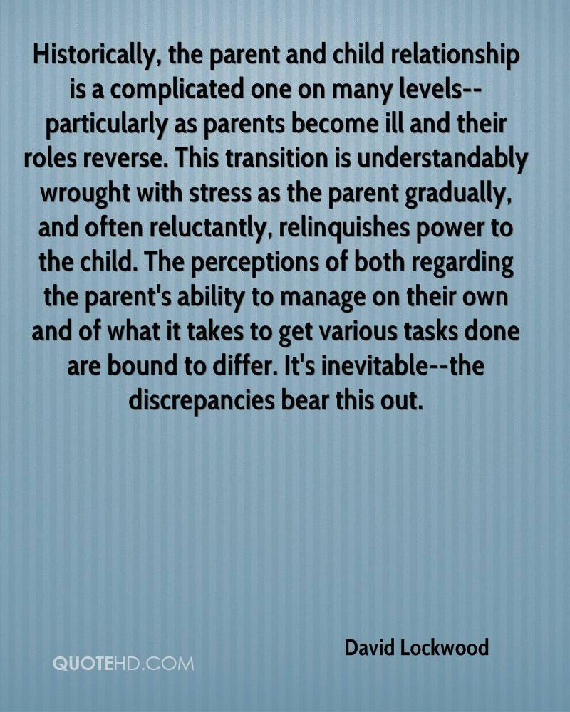 Parent Child Relationship Quotes
 David Lockwood Quotes
