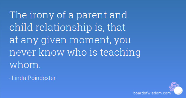 Parent Child Relationship Quotes
 Quotes about Parent Child Relationship 45 quotes
