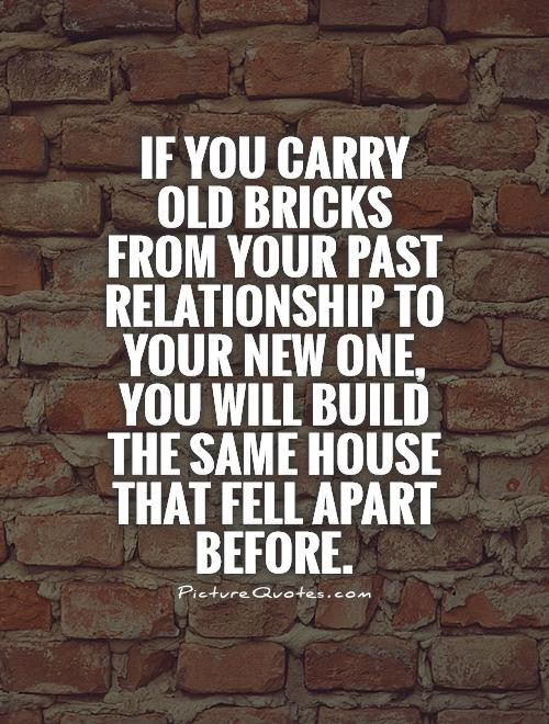 Past Relationship Quotes
 Quotes About Your Past Relationships QuotesGram