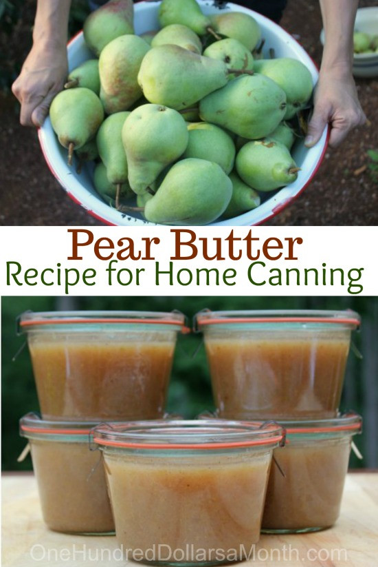 Pear Recipes For Canning
 Pear Butter Recipe Canning 101 e Hundred Dollars a Month