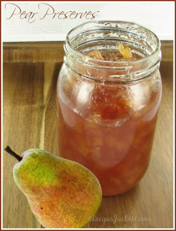 Pear Recipes For Canning
 Homemade Pear Preserves Recipe