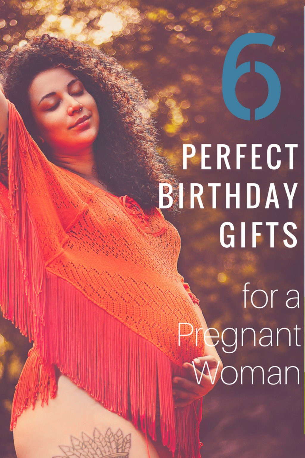 Perfect Birthday Gift For Girlfriend
 6 Perfect Birthday Gifts for Your Pregnant Wife