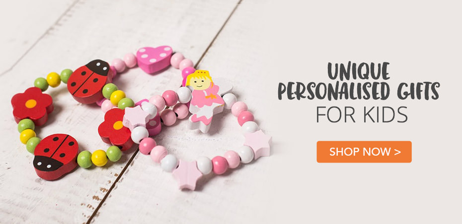 Personalised Gifts For Children
 Unique Gifts for Kids