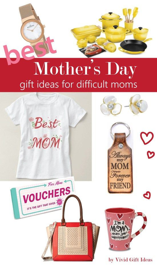 Personalized Mother'S Day Gift Ideas
 10 Best Gifts to Get for the Difficult Moms