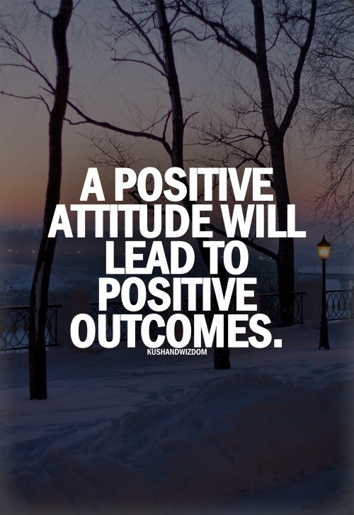 Positive Attitude Quote
 Stay Positive – ficialNnamdi BLOG