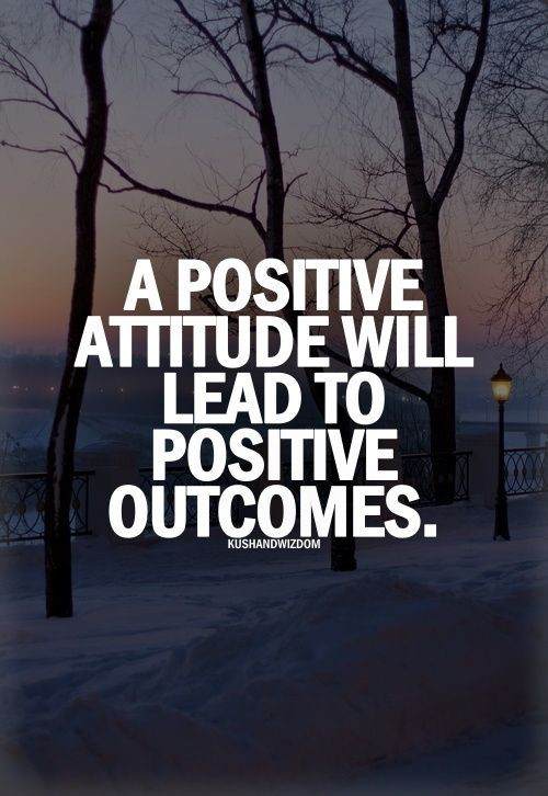 Positive Attitude Quote
 36 best POSITIVE Attitude quotes images on Pinterest