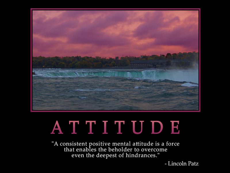 Positive Attitude Quote
 Quotes Positive Mental Attitude QuotesGram