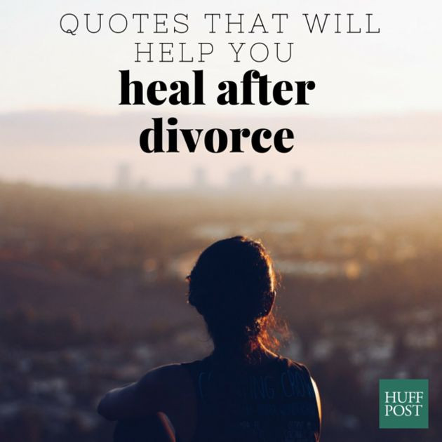 Positive Divorce Quotes
 The Quote That Gave Me The Courage To Leave My Marriage