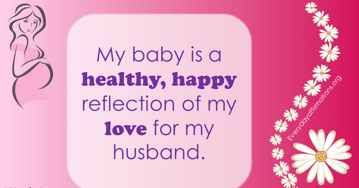 Positive Pregnancy Quotes
 Positive Pregnancy Affirmations First Trimester