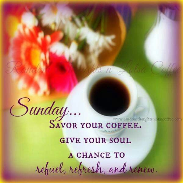 Positive Sunday Quotes
 Rest Your Soul Sunday s and for