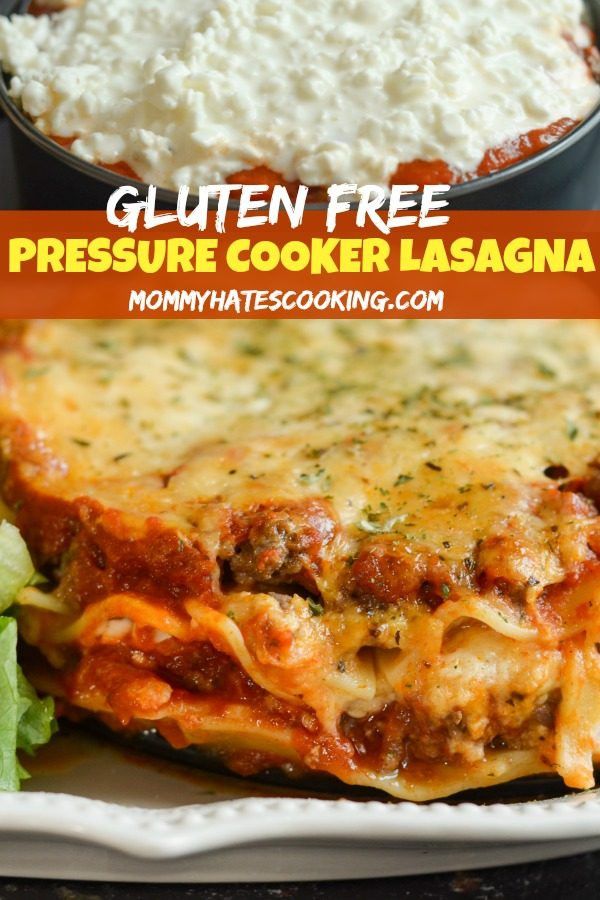 Pressure Cooker Lasagna
 Gluten Free Pressure Cooker Lasagna Mommy Hates Cooking