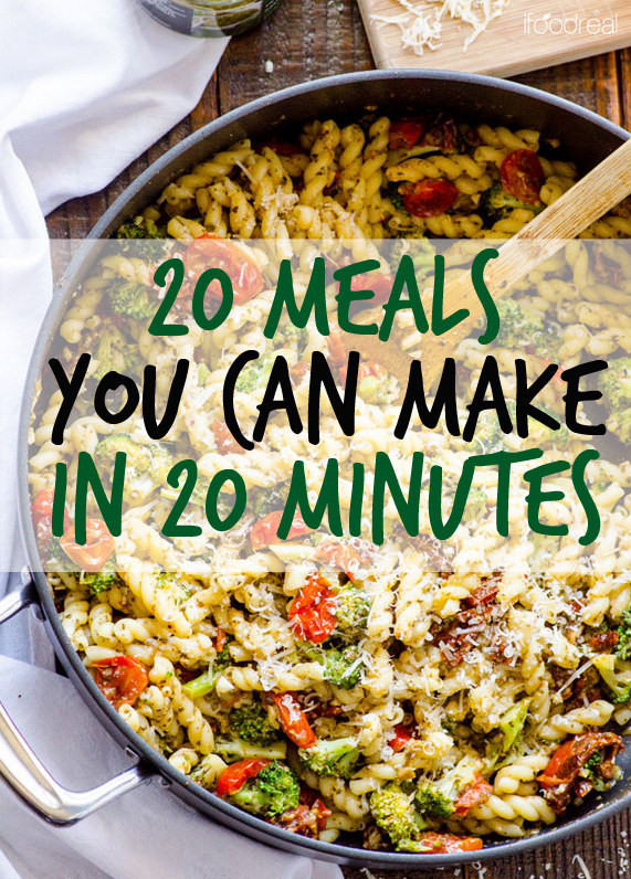 Quick Dinner Recipe
 Here Are 20 Meals You Can Make In 20 Minutes