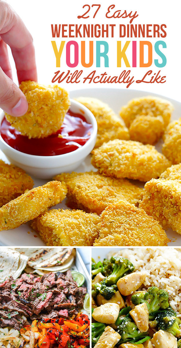 Quick Dinner Recipes For Kids
 27 Easy Weeknight Dinners Your Kids Will Actually Like
