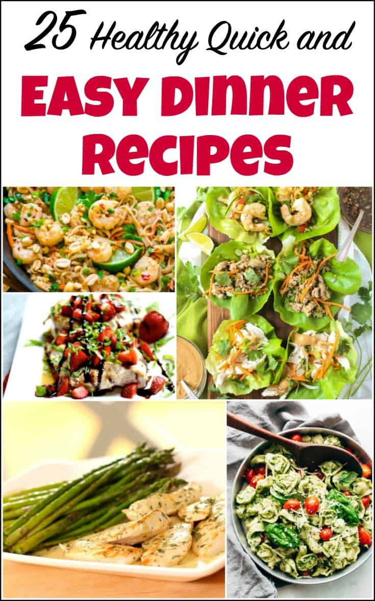 Quick Easy Dinners To Make
 25 Healthy Quick and Easy Dinner Recipes to Make at Home