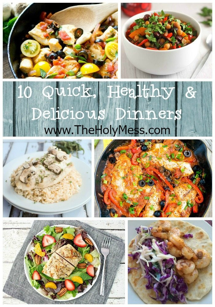 Quick Healthy Dinners
 10 Quick and Healthy Family Dinner Ideas The Holy Mess