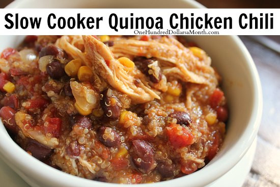 Quinoa Chicken Chili
 Slow Cooker Quinoa Chicken Chili e Hundred Dollars a Month
